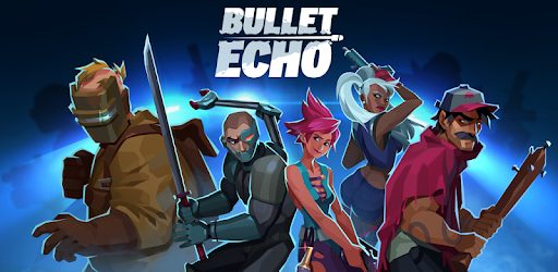 Bullet Echo 7.0.1 Mod APK